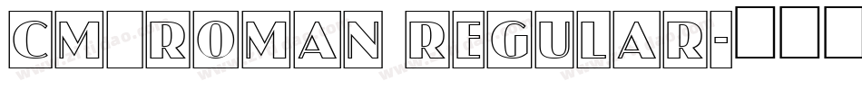 CM_Roman Regular字体转换